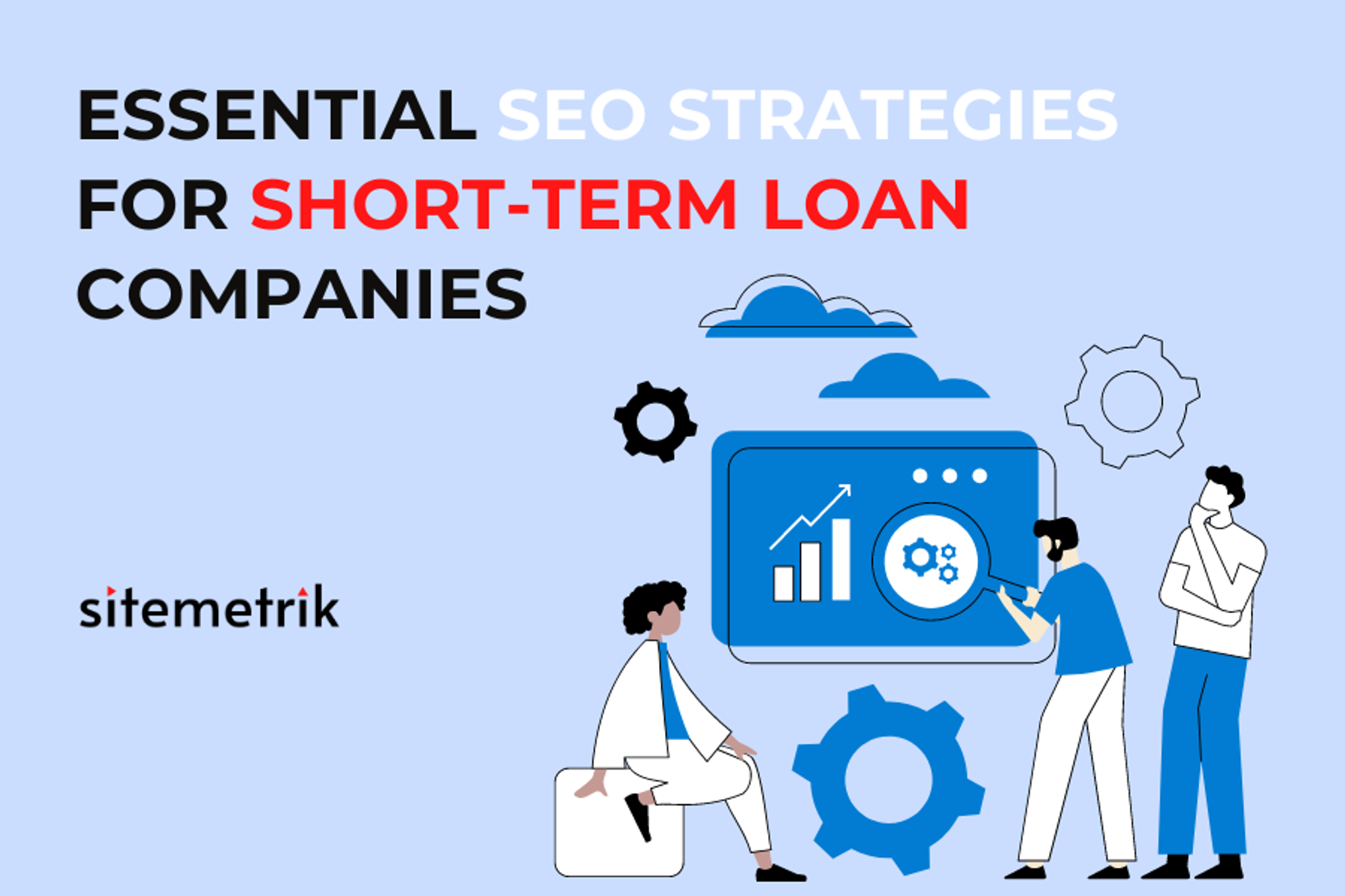 SEO for Short-term Loan Companies | Sitemetrik